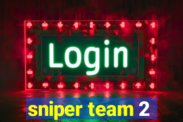 sniper team 2